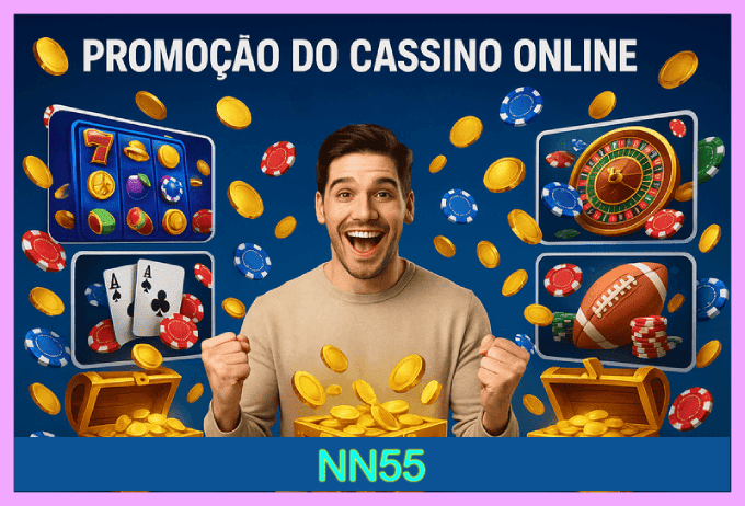 Bônus e recompensas exclusivas do Cassino NN55
